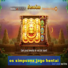 os simpsons jogo hentai